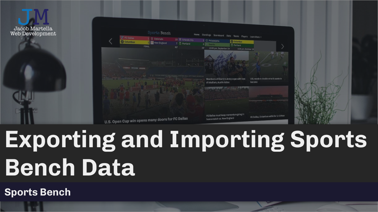 Exporting and Importing Sports Bench Data